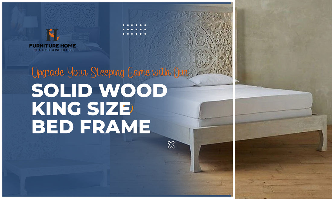 Upgrade Your Sleeping Game with Our Solid Wood King Size Bed Frame on Sale Now